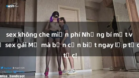 sex không che miễn phí Những bí mật về sex gái Mỹ mà bạn cần biết ngay lập tức!