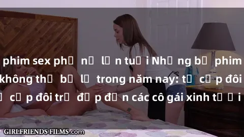 phim sex phụ nữ lớn tuổi Những bộ phim sex JAV hot nhất không thể bỏ lỡ trong năm nay: từ cặp đôi trẻ đẹp đến các cô gái xinh tươi đầy sức hút.